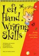 Abilità di scrittura con la mano sinistra - Formazione e flusso divertenti - Left Hand Writing Skills - Funky Formation and Flow