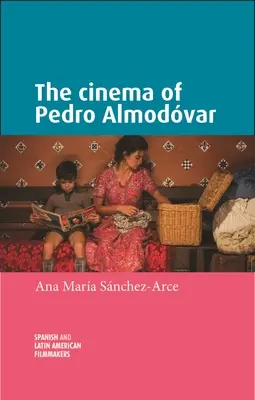 Il cinema di Pedro Almodvar - The Cinema of Pedro Almodvar