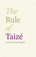 Regola di Taize - In francese e inglese - Rule of Taize - In French And English