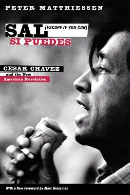 Sal Si Puedes (Fuggire se si può): Cesar Chavez e la nuova rivoluzione americana - Sal Si Puedes (Escape If You Can): Cesar Chavez and the New American Revolution