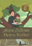 Annie Sullivan e le prove di Helen Keller - Annie Sullivan and the Trials of Helen Keller