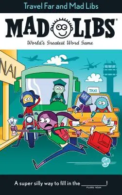 Viaggi lontani e Mad Libs - Travel Far and Mad Libs