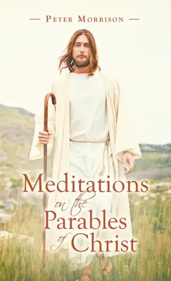 Meditazioni sulle parabole di Cristo - Meditations on the Parables of Christ