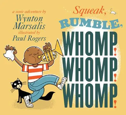 Squittio, rombo, bum bum! Whomp! Whomp! Un'avventura sonica - Squeak, Rumble, Whomp! Whomp! Whomp!: A Sonic Adventure