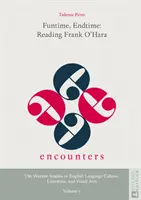 Funtime, Endtime: Leggere Frank O'Hara - Funtime, Endtime: Reading Frank O'Hara