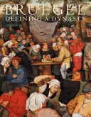 Bruegel: Definizione di una dinastia - Bruegel: Defining a Dynasty