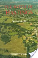 La battaglia di Hastings: Fonti e interpretazioni - The Battle of Hastings: Sources and Interpretations
