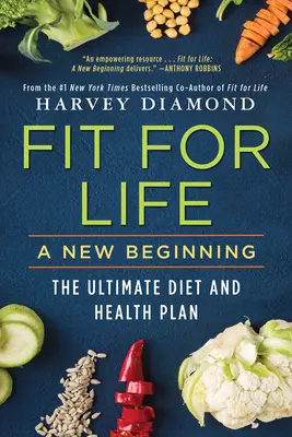 In forma per la vita: Un nuovo inizio - Fit for Life: A New Beginning