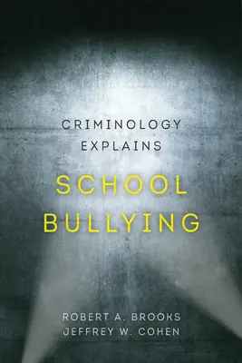 La criminologia spiega il bullismo scolastico, 2 - Criminology Explains School Bullying, 2