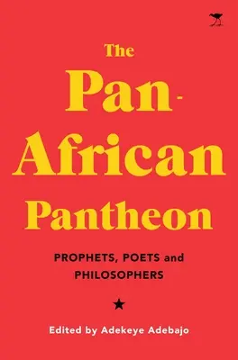 Il pantheon panafricano: Profeti, poeti e filosofi - The Pan-African Pantheon: Prophets, Poets, and Philosophers