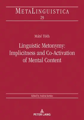 Metonimia linguistica: implicitezza e co-attivazione del contenuto mentale - Linguistic Metonymy: Implicitness and Co-Activation of Mental Content