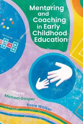 Mentoring e coaching nell'educazione della prima infanzia - Mentoring and Coaching in Early Childhood Education