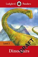 Dinosauri - Lettori Ladybird Livello 2 - Dinosaurs - Ladybird Readers Level 2