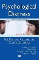 Disturbo psicologico - Fattori di rischio, modelli e strategie di coping - Psychological Distress - Risk Factors, Patterns & Coping Strategies