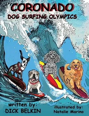Olimpiadi di surf per cani di Coronado - Coronado Dog Surfing Olympics