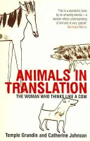 Animali in traduzione - La donna che pensa come una mucca - Animals in Translation - The Woman Who Thinks Like a Cow