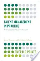 La gestione dei talenti nella pratica: Un approccio integrato e dinamico - Talent Management in Practice: An Integrated and Dynamic Approach