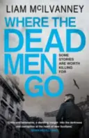 Dove vanno i morti - Where the Dead Men Go