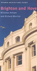 Brighton e Hove: Guida alla città di Pevsner - Brighton and Hove: Pevsner City Guide