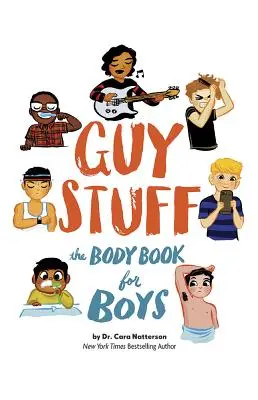 Cose da ragazzi: Il libro del corpo per ragazzi - Guy Stuff: The Body Book for Boys