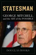 Statista: George Mitchell e l'arte del possibile - Statesman: George Mitchell and the Art of the Possible