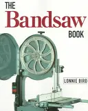 Il libro della sega a nastro - The Bandsaw Book