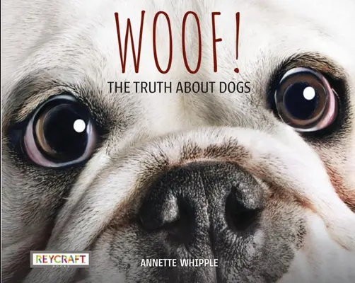 Woof! la verità sui cani - Woof! the Truth about Dogs