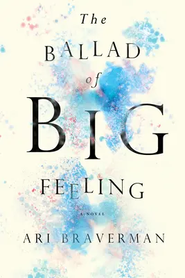 La ballata dei grandi sentimenti - The Ballad of Big Feeling
