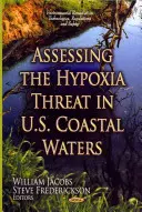 Valutare la minaccia dell'ipossia nelle acque costiere statunitensi - Assessing the Hypoxia Threat in U.S. Coastal Waters