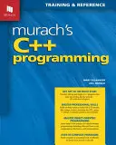 Programmazione C++ di Murach - Murach's C++ Programming