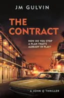 Contratto - Un thriller di John Q (Gulvin JM (autore)) - Contract - A John Q Thriller (Gulvin JM (author))