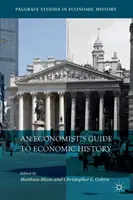 Guida dell'economista alla storia economica - An Economist's Guide to Economic History