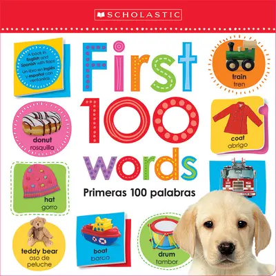 Prime 100 parole / Primeras 100 Palabras: Scholastic Early Learners (Lift the Flap) - First 100 Words / Primeras 100 Palabras: Scholastic Early Learners (Lift the Flap)