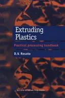 Estrusione di materie plastiche: Un manuale pratico di lavorazione - Extruding Plastics: A Practical Processing Handbook