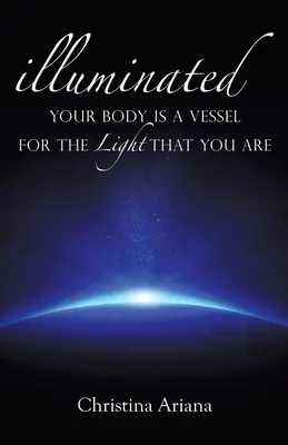 Il tuo corpo è un vaso per la luce che sei - Your Body Is a Vessel for the Light That You Are