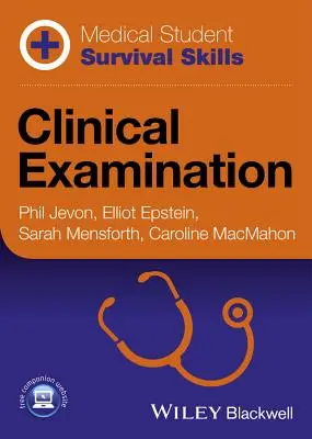 Abilità di sopravvivenza dello studente di medicina: Esame clinico - Medical Student Survival Skills: Clinical Examination