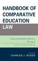 Manuale di diritto comparato dell'istruzione: Nazioni europee selezionate, volume 3 - Handbook of Comparative Education Law: Selected European Nations, Volume 3