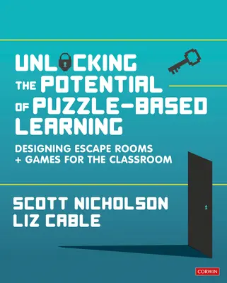 Liberare il potenziale dell'apprendimento basato sui puzzle: Progettare stanze di fuga e giochi per la classe - Unlocking the Potential of Puzzle-Based Learning: Designing Escape Rooms and Games for the Classroom