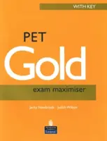 PET Gold Exam Maximiser con chiave Nuova edizione - PET Gold Exam Maximiser with Key New Edition