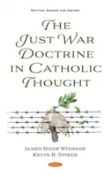 La dottrina della guerra giusta nel pensiero cattolico - Just War Doctrine in Catholic Thought