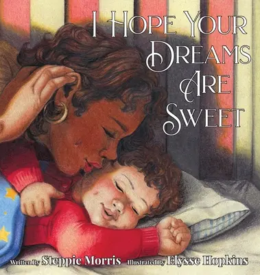 Spero che i tuoi sogni siano dolci - I Hope Your Dreams Are Sweet