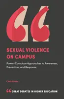 Violenza sessuale nei campus: Approcci consapevoli al potere per la consapevolezza, la prevenzione e la risposta - Sexual Violence on Campus: Power-Conscious Approaches to Awareness, Prevention, and Response