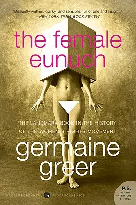 L'eunuco femmina - The Female Eunuch