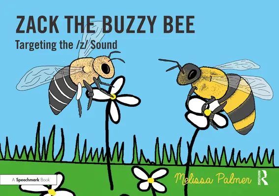 Zack l'ape buzzicona: Per il suono Z - Zack the Buzzy Bee: Targeting the Z Sound