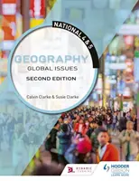 Geografia nazionale 4 e 5: Problemi globali, seconda edizione - National 4 & 5 Geography: Global Issues, Second Edition