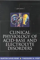 Fisiologia clinica dei disturbi acido-base ed elettrolitici - Clinical Physiology of Acid-Base and Electrolyte Disorders