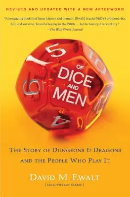Di dadi e uomini: La storia di Dungeons & Dragons e delle persone che ci giocano - Of Dice and Men: The Story of Dungeons & Dragons and the People Who Play It