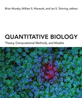 Biologia quantitativa: Teoria, metodi computazionali e modelli - Quantitative Biology: Theory, Computational Methods, and Models