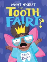 E la fatina dei denti? - What About The Tooth Fairy?