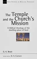 Il tempio e la missione della Chiesa - Una teologia biblica della dimora di Dio - Temple and the church's mission - A Biblical Theology Of The Dwelling Place Of God